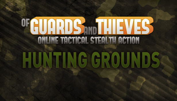 Of Guards and Thieves - Hunting Grounds