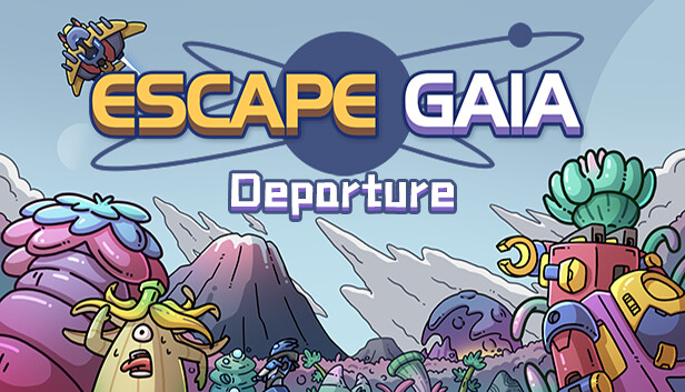 Escape Gaia:Departure