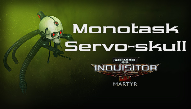 Warhammer 40,000: Inquisitor - Martyr - Monotask Servo-skull
