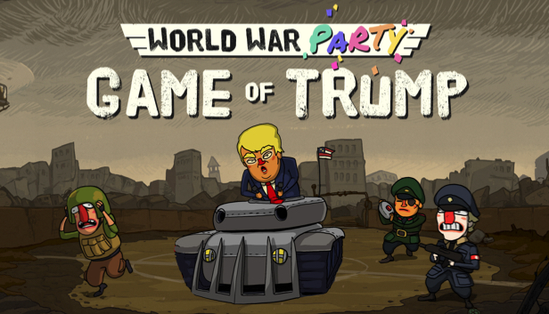 World War Party: Game Of Trump