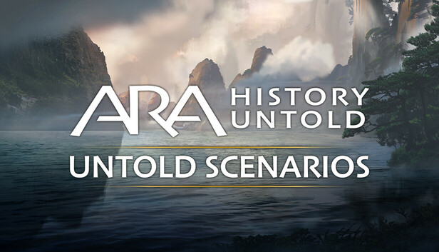 Ara: History Untold - Untold Scenarios 