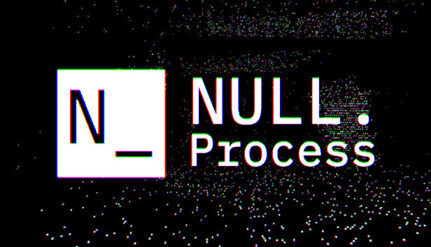 NULL.Process