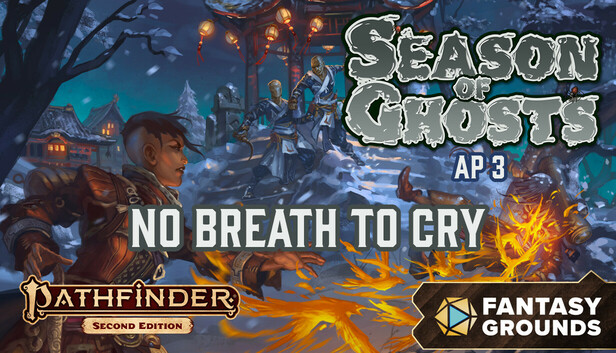 Fantasy Grounds - Pathfinder 2 RPG - Season of Ghosts AP 3: No Breath to Cry