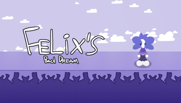 Felix's bad dream