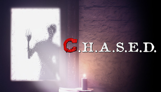 C.H.A.S.E.D.