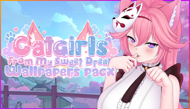 Catgirls From My Sweet Dream - Wallpapers pack