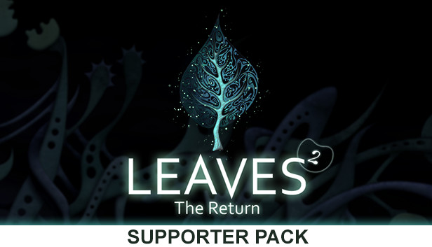 LEAVES - The Return - Supporter Pack