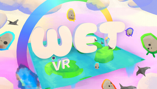 WET VR