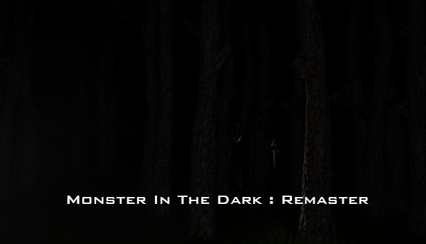 Monster In The Dark : Remaster