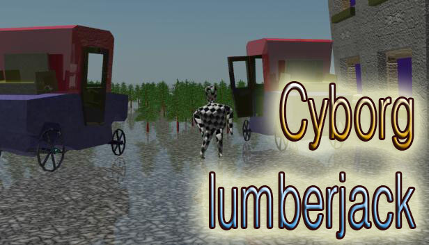 Cyborg  lumberjack