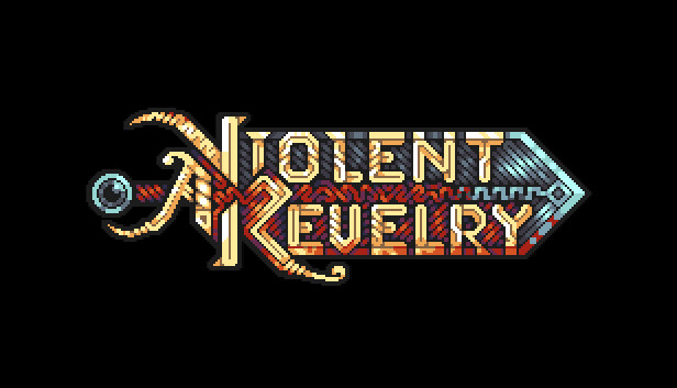 A Violent Revelry