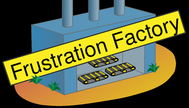 Frustration Factory