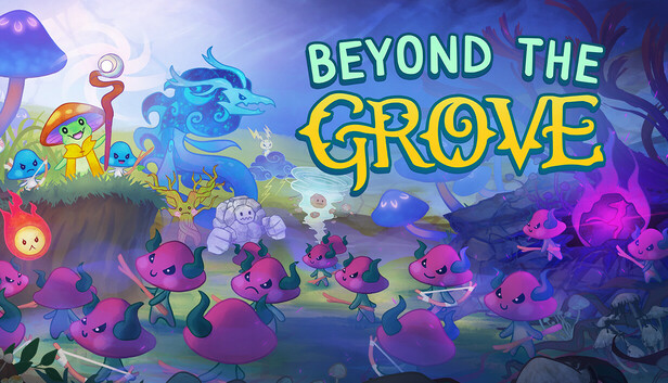 Beyond the Grove