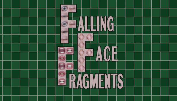 Falling Face Fragments