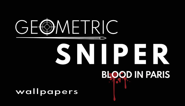 Geometric Sniper - Blood in Paris - Wallpapers