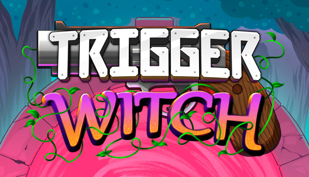 Trigger Witch