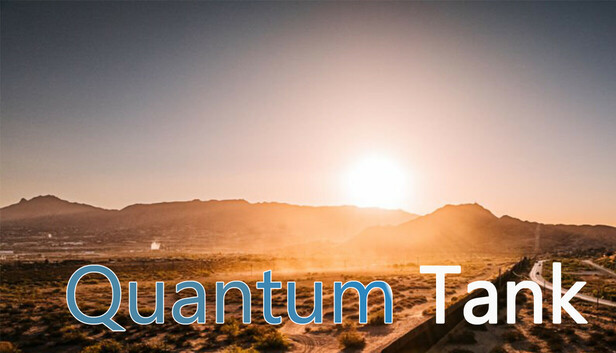 Quantum Tank
