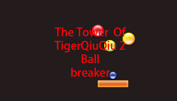 The Tower Of TigerQiuQiu 2 - Ball Break