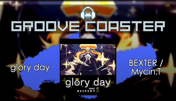 Groove Coaster - glory day
