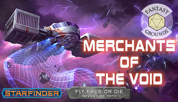 Fantasy Grounds - Starfinder Adventure Path #35: Merchants of the Void (Fly Free or Die 2 of 6)