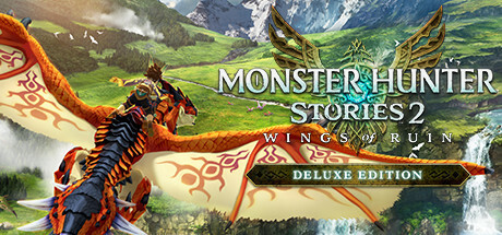 Monster Hunter Stories 2: Wings of Ruin Deluxe Edition