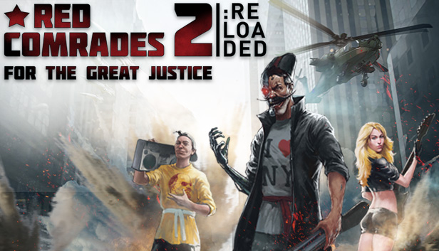 Red Comrades 2: For the Great Justice. Reloaded PC