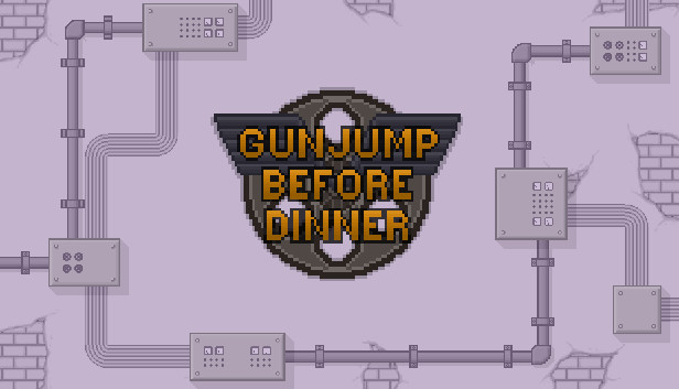 Gunjump Before Dinner