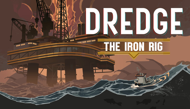 DREDGE - The Iron Rig