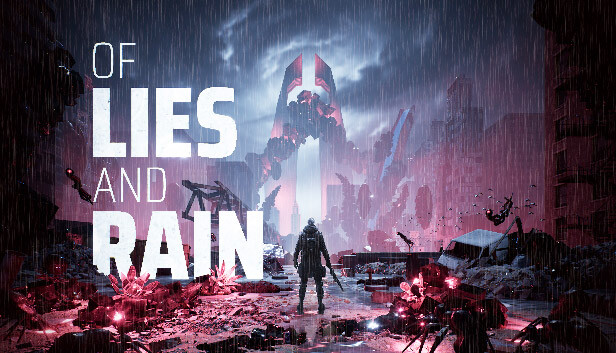 Of Lies and Rain