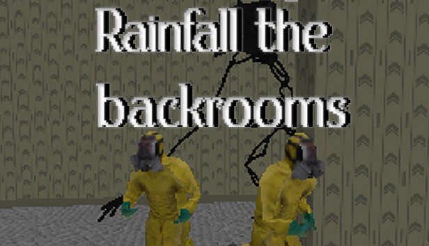 Rainfall the backrooms