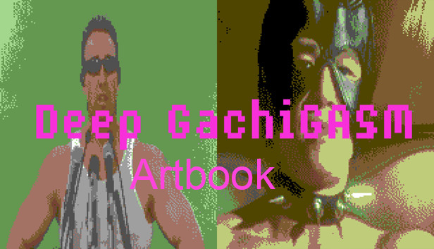 Deep GachiGASM - Artbook