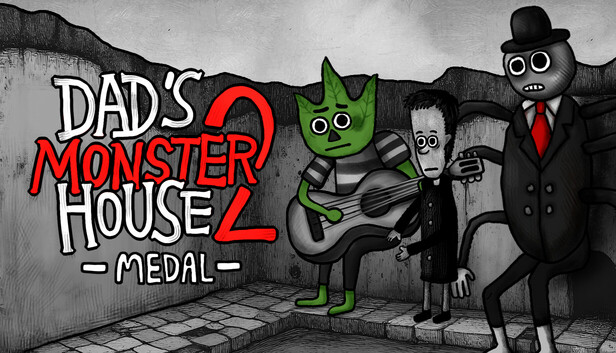 Dad's Monster House 2: MEDAL