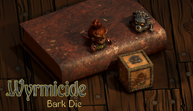 Wyrmicide- Bark Die