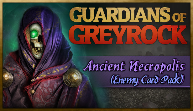 Guardians of Greyrock - Card Pack: Ancient Necropolis