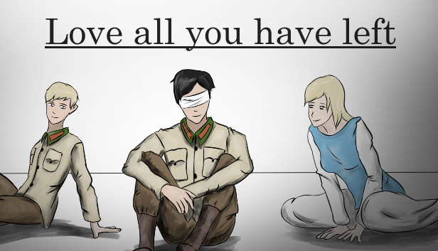 Love all you have left