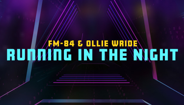 Synth Riders - FM-84 & Ollie Wride - "Running in the Night"
