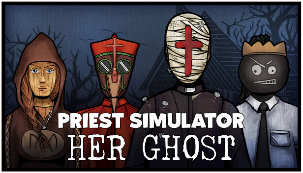 Priest Simulator: Her Ghost