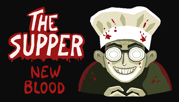 The Supper: New Blood