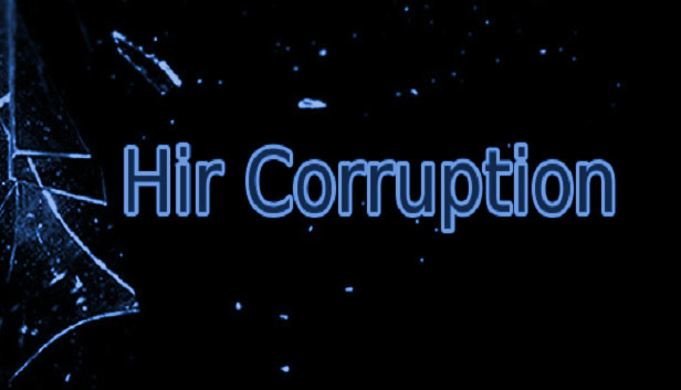 Hir Corruption (Script)