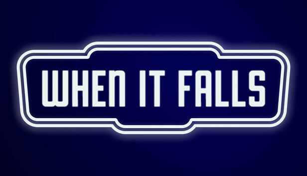 When It Falls