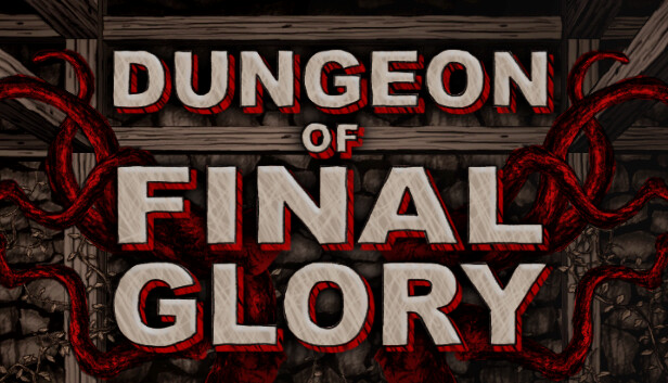 Dungeon of Final Glory