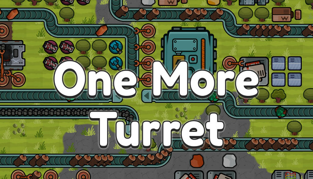 One More Turret