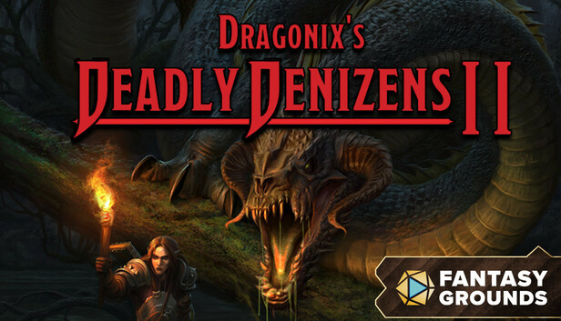 Fantasy Grounds - Dragonix's Deadly Denizens II