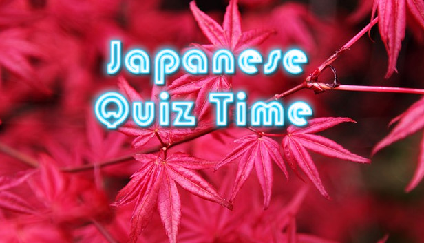 Japanese - Quiz Time