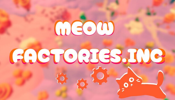 Meow Factories.Inc
