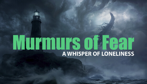 Murmurs of Fear - A whisper of loneliness