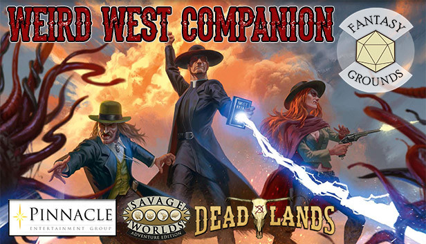 Fantasy Grounds - Deadlands: the Weird West Companion