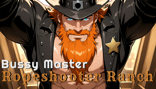 Bussy Master: Ropeshooter Ranch