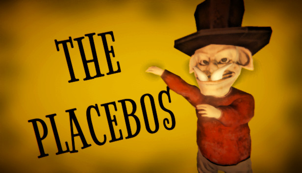 The Placebos