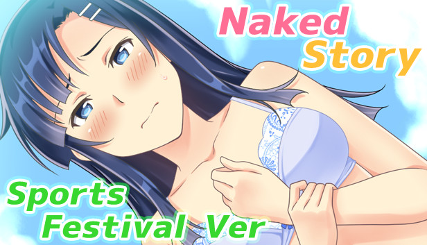 Naked Story (Sports Festival Ver)